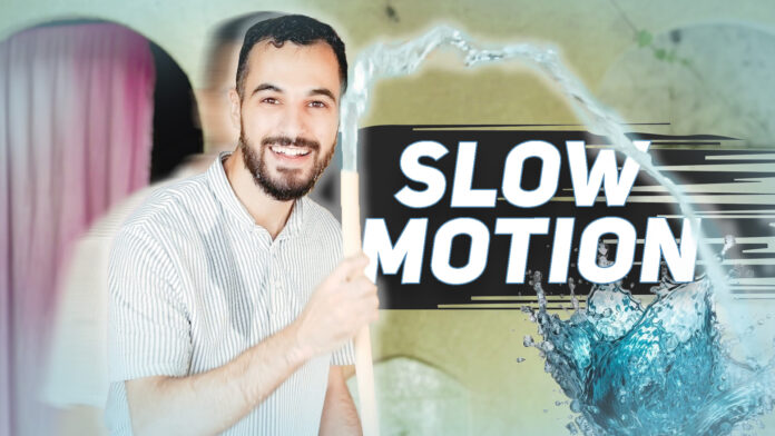 slow motion